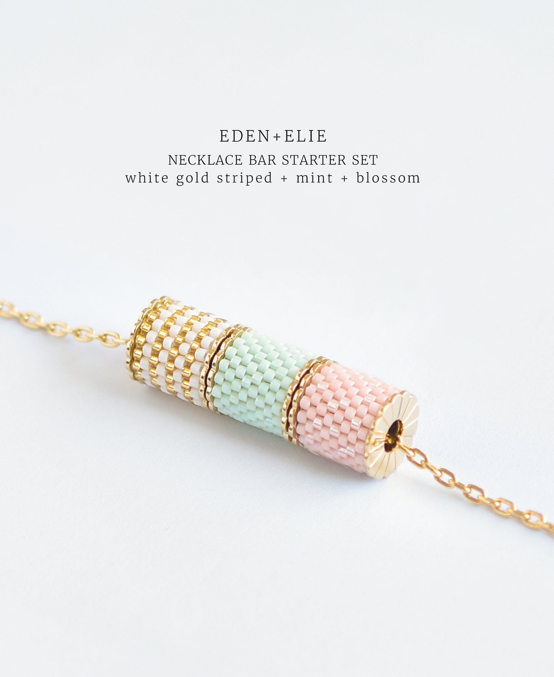EDEN + ELIE Necklace Bar 3 bead starter set - blossom + mint + white gold striped